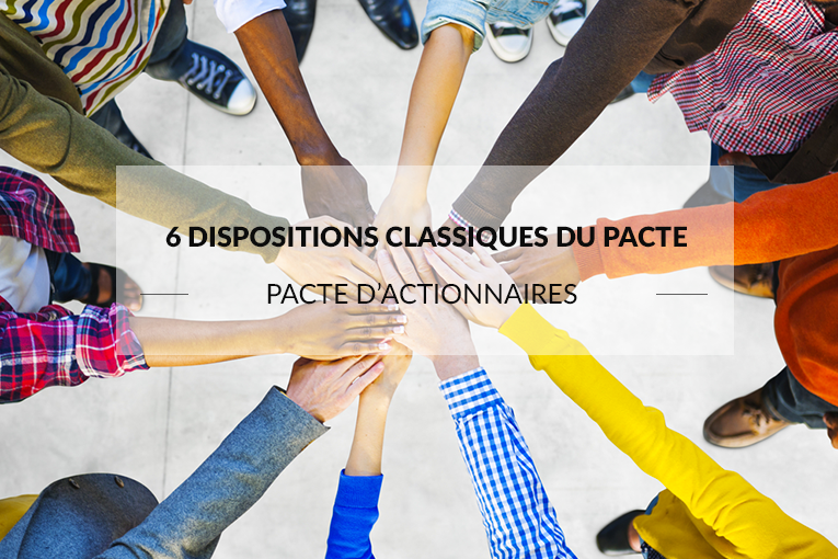 Pacte d'actionnaires - Dispositions classiques